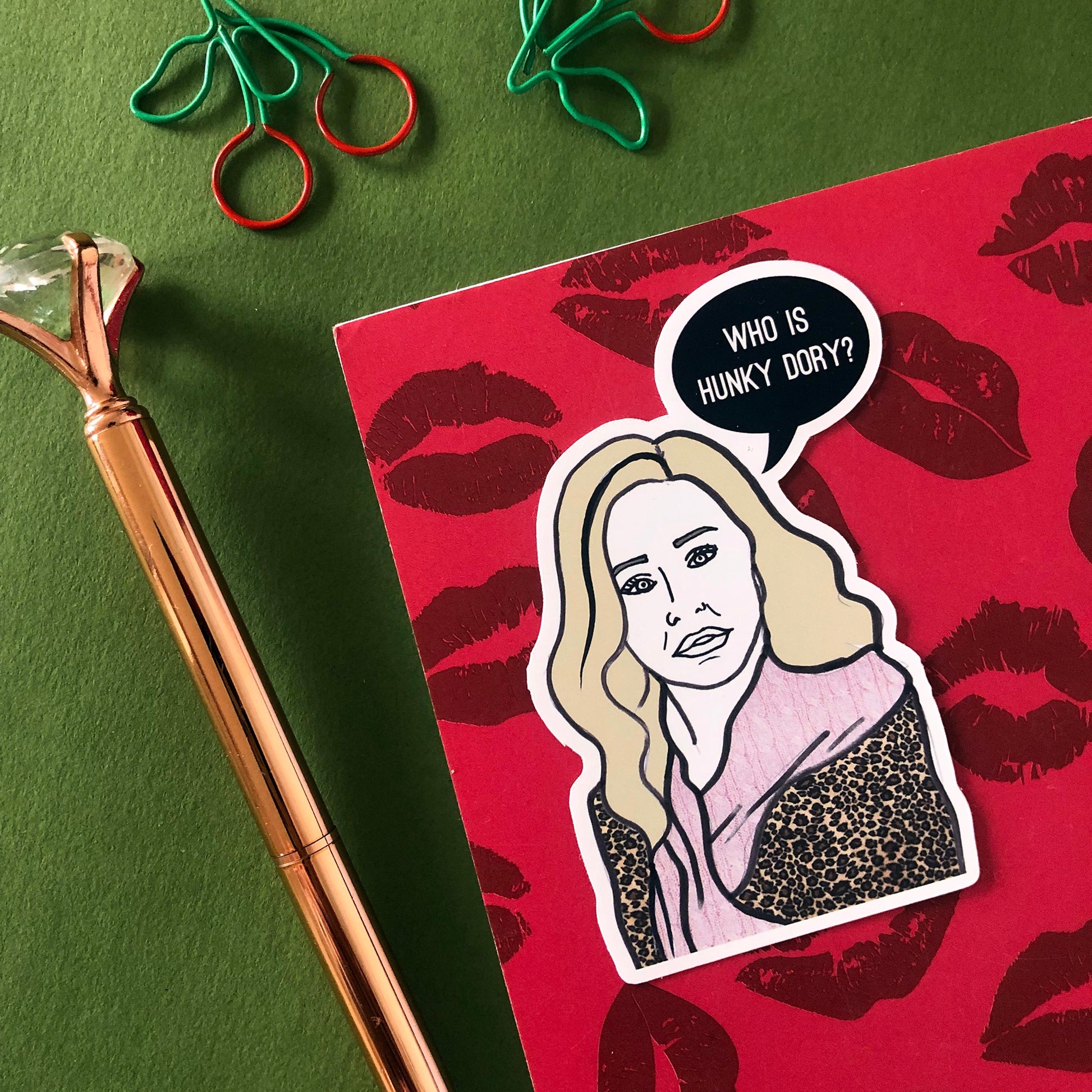 Image shows a single sticker from fun set inspired by some of the former real housewives of Beverly Hills and their most dramatic quotes