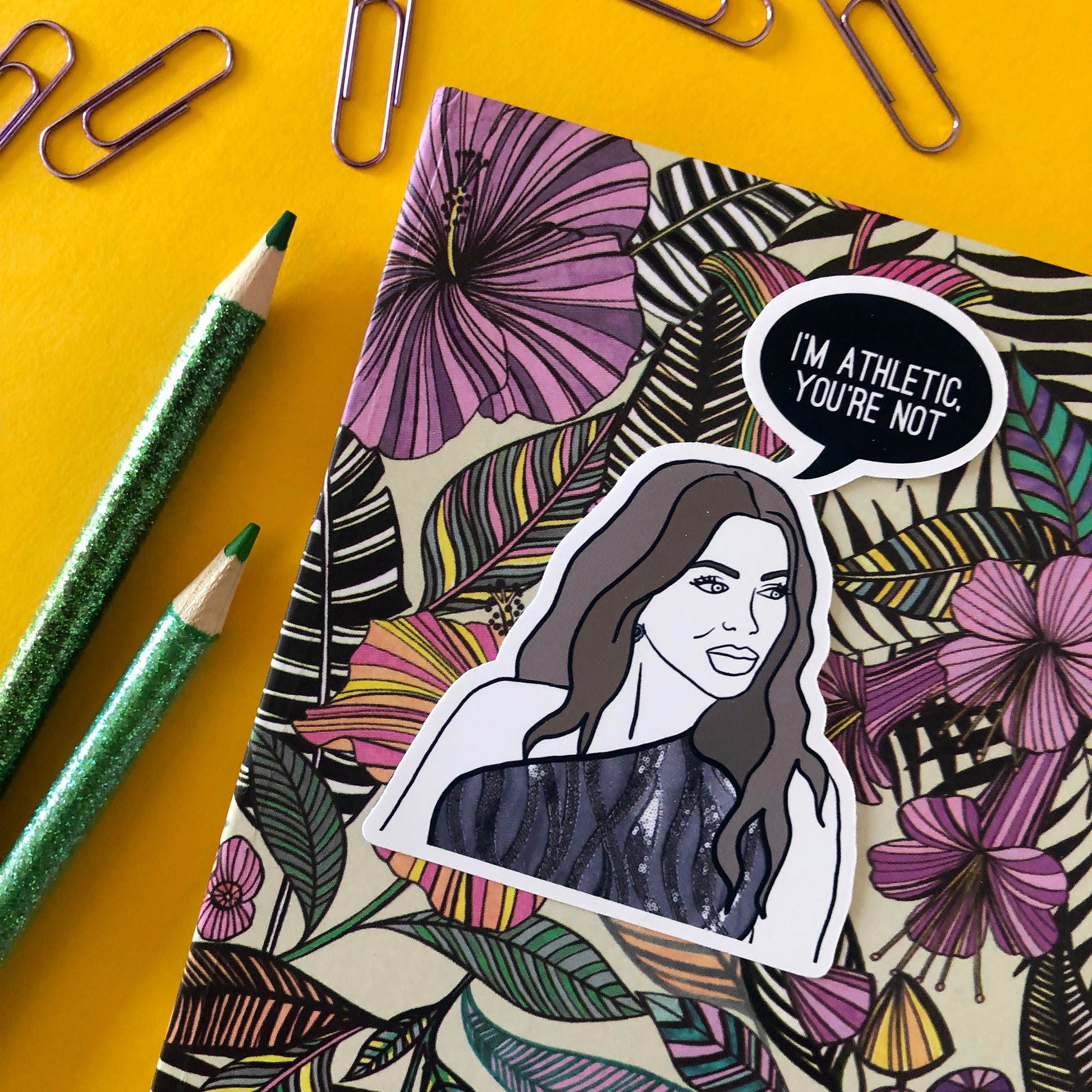 Image shows a single sticker from a fun set inspired by the real housewives of Miami and their most dramatic quotes
