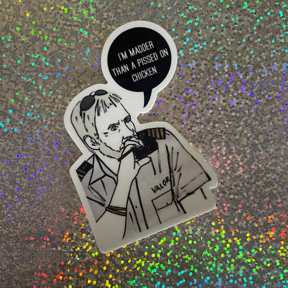 Image shows a vinyl sticker with an illustration of Below Deck Captain Lee and a speech bubble with the quote 'I'm madder than a pissed on chicken'