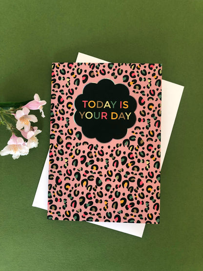 Leopard Print Today is your day card with pink print and pops of neon.