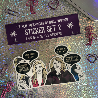 Image shows a fun set of stickers inspired by some of the former real housewives of Miami and their most dramatic quotes