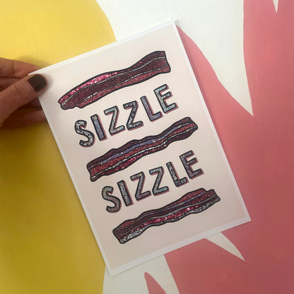 Sizzle Sizzle Art Print